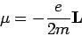 \begin{displaymath}{\bf\mu}=\displaystyle{-\frac{e}{2m}}{\bf L} \end{displ
aymath}