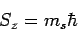 \begin{displaymath}S_z=m_s\hbar\end{displaymath}