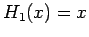$H_{1}(x)=x$