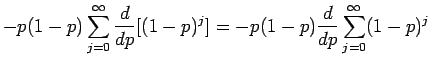 $\displaystyle -p(1-p) \sum_{j=0}^\infty \frac{d}{dp}[ (1-p)^j]
= -p(1-p) \frac{d}{dp} \sum_{j=0}^\infty (1-p)^j$